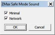 ZMax Safe Mode Sound