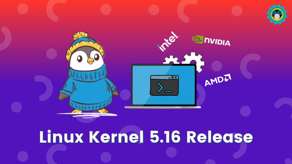 Linux Kernel 5.16